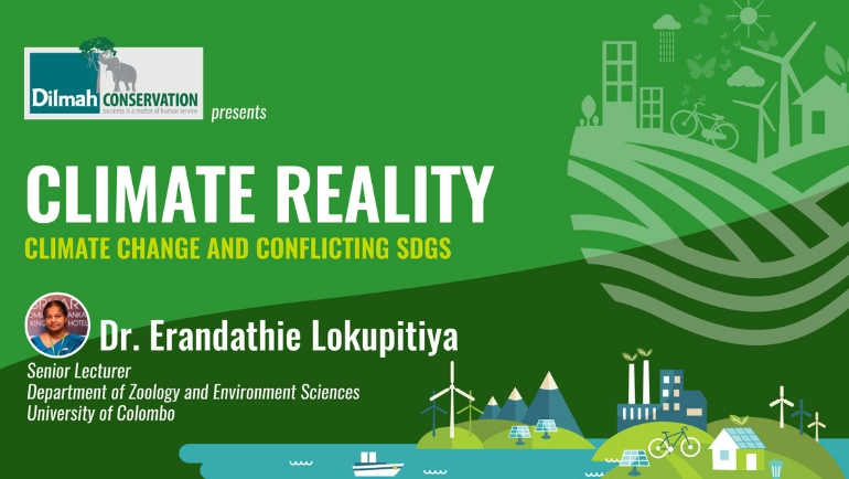 Dilmah Conservation continues the conversation on Climate Reality with a series of workshops that look... Dilmah Conservation continues the conversation on Climate Reality with a series of workshops that look...