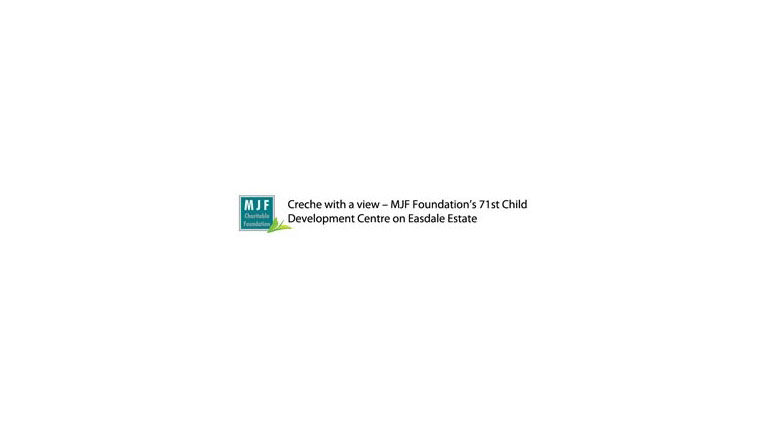 Creche with a view – MJF Foundation’s...