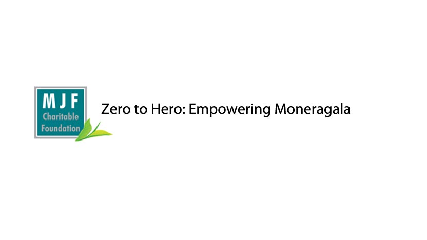 Zero to Hero: Empowering Moneragala