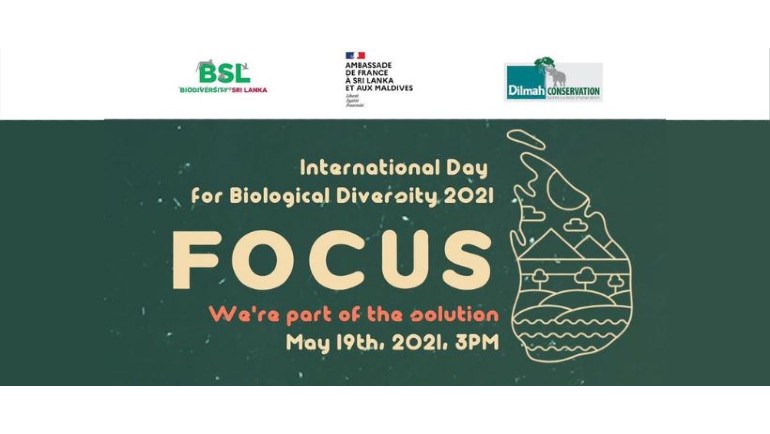IN CELEBRATION OF THE INTERNATIONAL DAY FOR BIOLOGICAL DIVERSITY 2021 - ‘WE’RE PART OF THE SOLUTION’