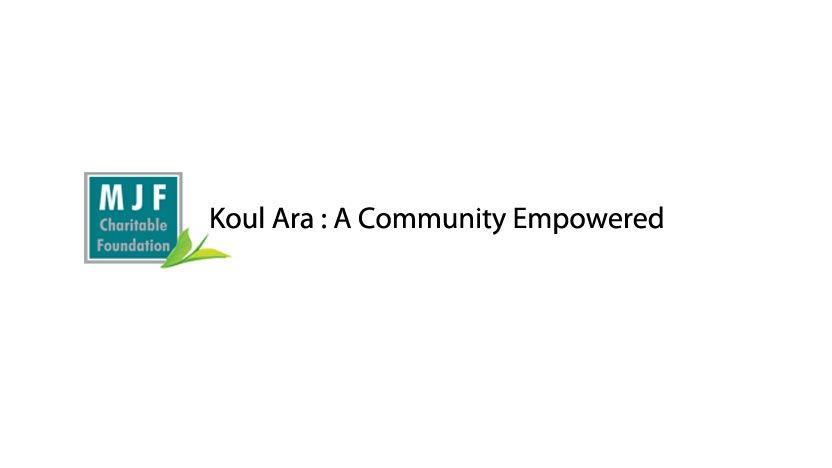 Koul Ara : a community empowered